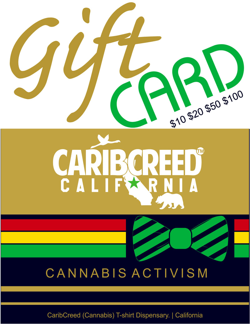 CaribCreed Despinsary Gift Card - CaribCreed (California) T-shirt Despinsary